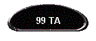 99 TA