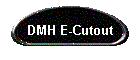 DMH E-Cutout