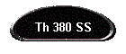 Th 380 SS